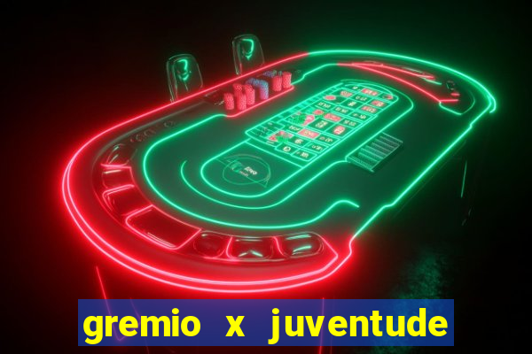 gremio x juventude futebol play hd